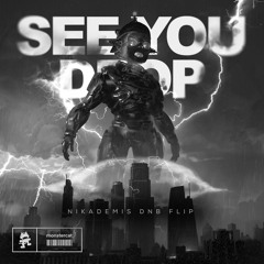 Ray Volpe - SEE YOU DROP (Nikademis Flip) [FREE DOWNLOAD]