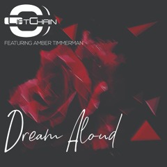 LiftChain Feat. Amber Timmerman - Dream Aloud (Radio Version) [Premier League Recordings]