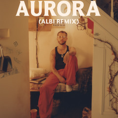 Aurora (Albi Remix)