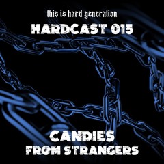 HARCAST015-Candies From Strangers