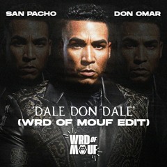 Dale (WRD OF MOUF 'Dale Don Dale' Edit) (PREVIEW PITCHED DOWN) (FREE DOWNLOAD)