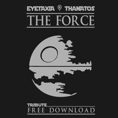 Thanatos & Eyetaxia - The Force