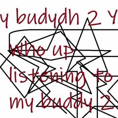 My Buddy 2 ft SupaIsaiah016 and Nolyn