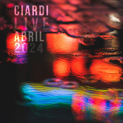Ciardi LIVE. April 2024