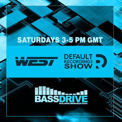 West - Default Recordings Show - Bassdrive - 01-02-25