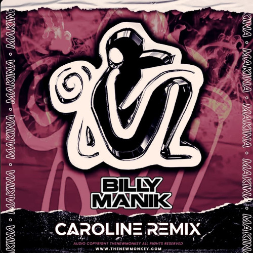 Billy Manik - Caroline Remix