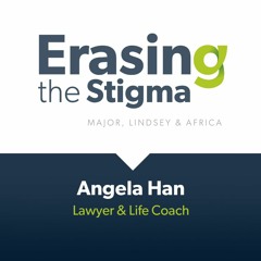 Erasing The Stigma--Angela Han