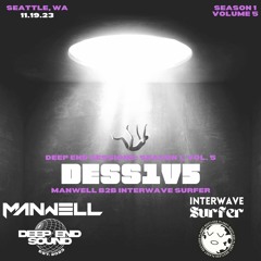 DeepEndSessions- Season 1 Vol. 5, Manwell B2B Interwave Surfer: (Liem, Chaos in The CBD, Stussko)