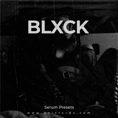 BLXCK - Serum Presets for Drill and Trap