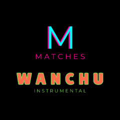 Wanchu (Instrumental)