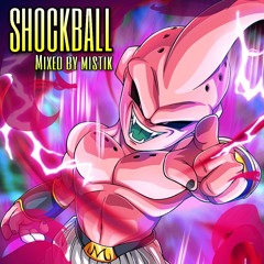 ShockBall Mixed By Dj Mistik