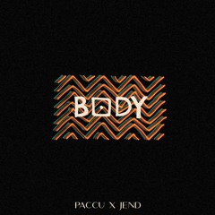Paccu & Jend - Body