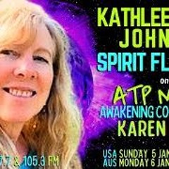 When Spirit Floods In  Kathleen Ann Johnson - ATP Media With KAren Swain