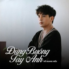 Dung Buong Tay Anh - Vinh Sin