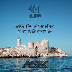 Maxx pres. Full House 158