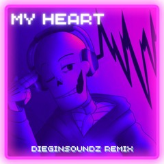 DIEGINSOUNDZ - MY HEART