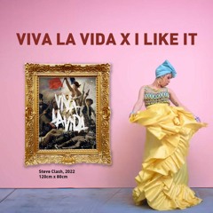 Coldplay X Cardi B - Viva La Vida X I Like It (Steve Clash Edit)