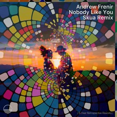 Andrew Frenir - Nobody Like You (Skua Remix) [SMLD5YRR4]