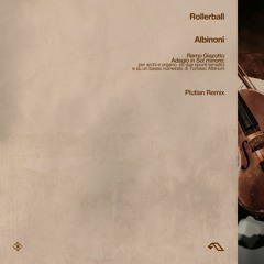 Rollerball - Albinoni (Plutian Remix)
