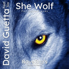 She Wolf (Falling To Pieces) - David Guetta [Feat. Sia] (RaveBros Hardstyle Remix) [FREE DOWNLOAD]