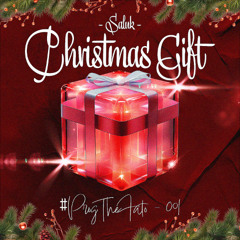 #PROGTHEFATO 001 - CHRISTMAS GIFT [COMPILED BY SALUK]
