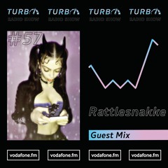 Rattlesnakke Guest Mix [Turbo Radio Show #57]