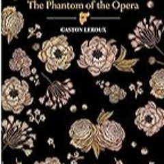 FREE B.o.o.k (Medal Winner) The Phantom Of The Opera (Chiltern Classics)