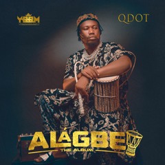 Qdot - Gbeja (feat. Alh. Wasiu Alabi Pasuma)
