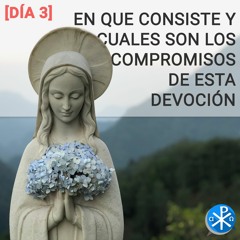 03 En que consiste y cuales son los compromisos de esta devocion