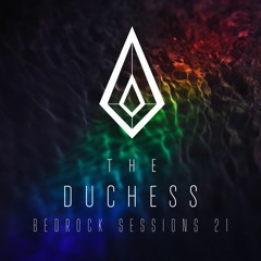 The Duchess Bedrock Sessions 21