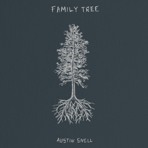 Stream Family Tree by Austin Snell | Listen online for free on SoundCloud