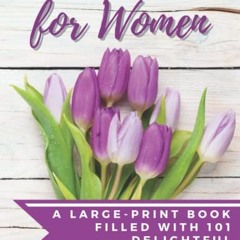 [Access] [EPUB KINDLE PDF EBOOK] Word Search for Women: A Large-Print Book Filled with 101 Delightfu
