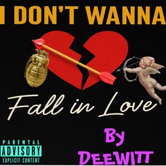 I dont wanna fall in love