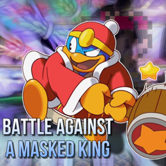 Smashspin - Battle Against A Masked King (Sweetened)