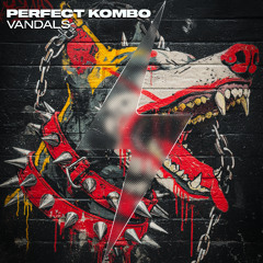 Perfect Kombo - Vandals