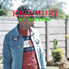 Michael Sello ft celcious -Kwamuri(Produced by michael selli