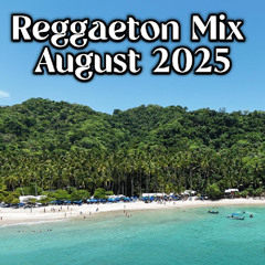 Reggaeton Mix August 2025- Dj Juano