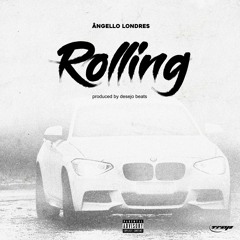 Angello Londres - Rolling (Prod.By Desejo Beats & Trap Home Beats)