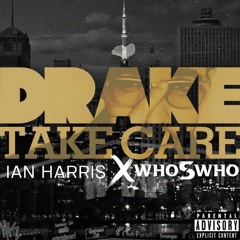 Take Care (Ian Harris & whoSwho Remix)