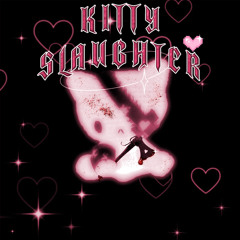 kitty slaughter