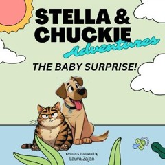[Ebook] 📕 Stella & Chuckie Adventures | The Baby Surprise Pdf Ebook
