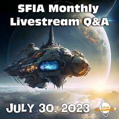 SFIA Monthly Livestream Q&A #56 - July 30, 2023