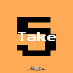 Take 5 (Prod. by Buckroll)