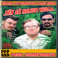 TÄN SÄ HALUUT KUULLA