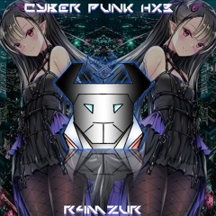 Cyberpunk Hx3 (Original Mix) [R4MZUR]