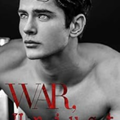 [Get] PDF 💖 War, Unjust: A Dark Villain Romance Saga (Arte De La Guerra Saga Book 2)