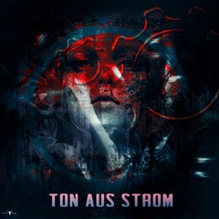 Ton aus Strom