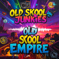 OSJ - Old Skool Empire CLIP