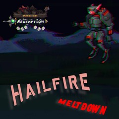 "HAILFIRE MELTDOWN" - Omega Obliterator's Theme(Terraria Mod of Redemption)