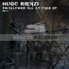 [ASG BR235] Hugo Rienzi - Swallowed All At Once EP Preview